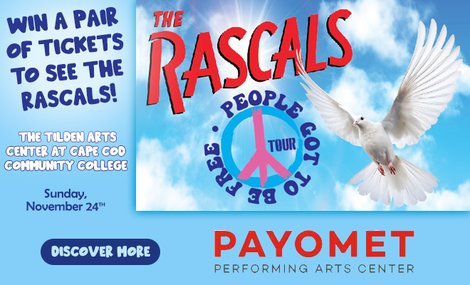 Win a pair of tickets to see The Rascals at The Tilden Arts Center at Cape Cod Community College on Sunday, November 24th!